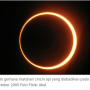 NASA : Gerhana Matahari Cincin Api akan Terjadi pada  Bulan ini