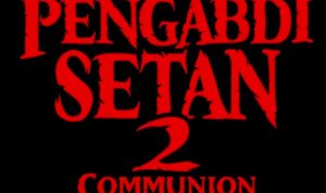 Trailer Perdana Pengabdi Setan 2 Communion, Teror Mengerikan Datang Lagi
