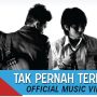 Lirik Tak Pernah Ternilai - Last Child, Indonesian POP