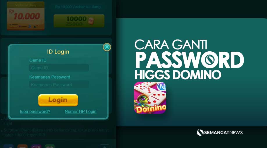 Cara Ganti Password Higgs Domino Tanpa Nomor HP