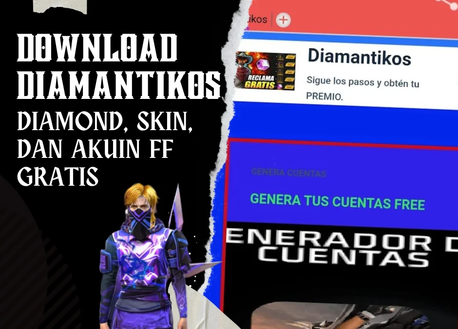 Download Diamantikos APK 2023: Dapat Diamond, Skin, & Akun FF Gratis!