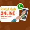 10 Pinjaman Online Lewat WA: Resmi OJK, Bunga Rendah, Terpercaya dan Cepat Cair 2023
