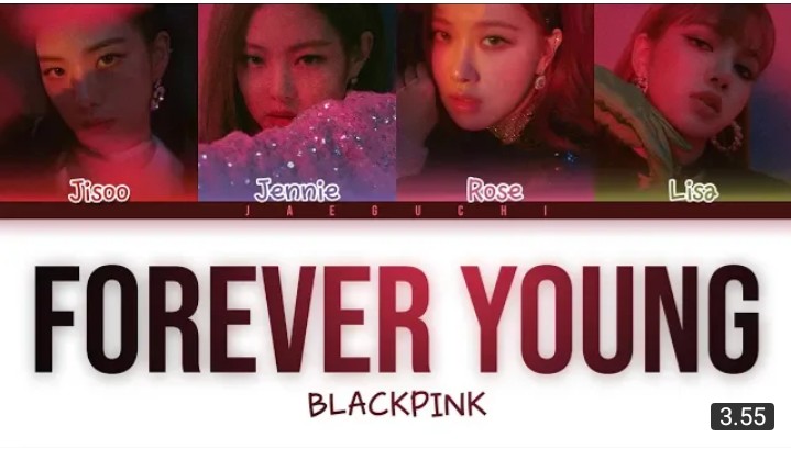 Dibawah ini terdapat lirik lagu BLACKPINK yang berjudul Forever Young versi Korea. Lirik lagu BLACKPINK - forever Young ini terdapat versi romanized,  hangul, dan terjemahan.