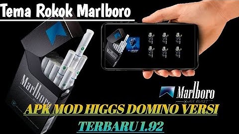 Tema Rokok Marlboro, Download Higgs Domino RP V1.97 X8 Speeder Terbaru