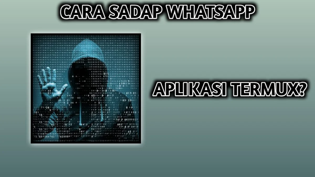 Cara Sadap Whatsapp Menggunakan Aplikasi Terminal Termux