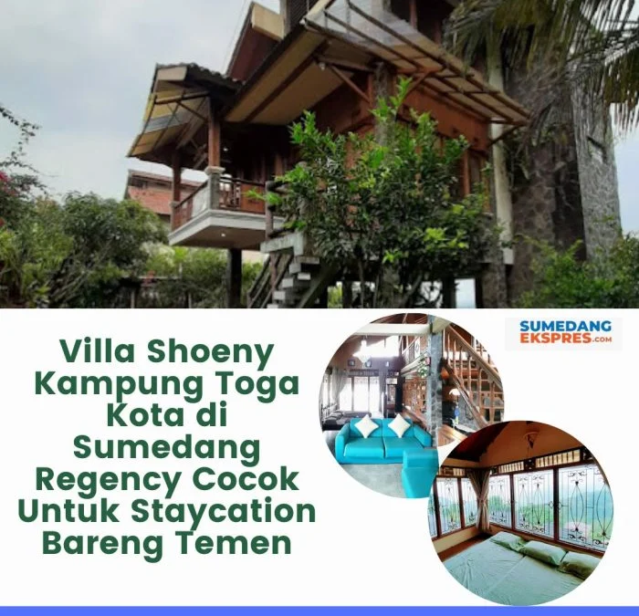 Villa Shoeny Kampung Toga Kota di Sumedang Regency Cocok Untuk Staycation Bareng Temen