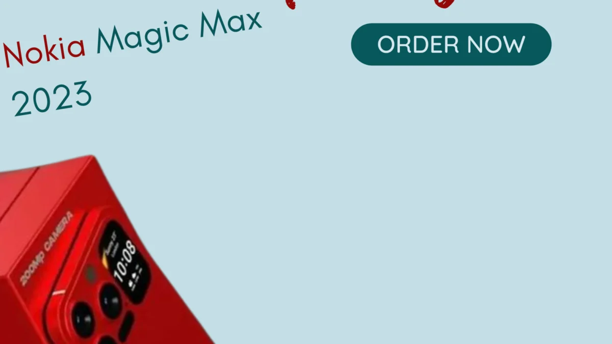 Gadget Mewah Nokia Magic Max 2023
