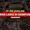 10 Ide Jualan Makanan yang Laris di Kampung Paling Menguntungkan