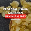 Proposal Usaha Makanan Kekinian 2023 dan Contohnya