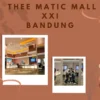 Review Bioskop Thee Matic Mall XXI di Bandung