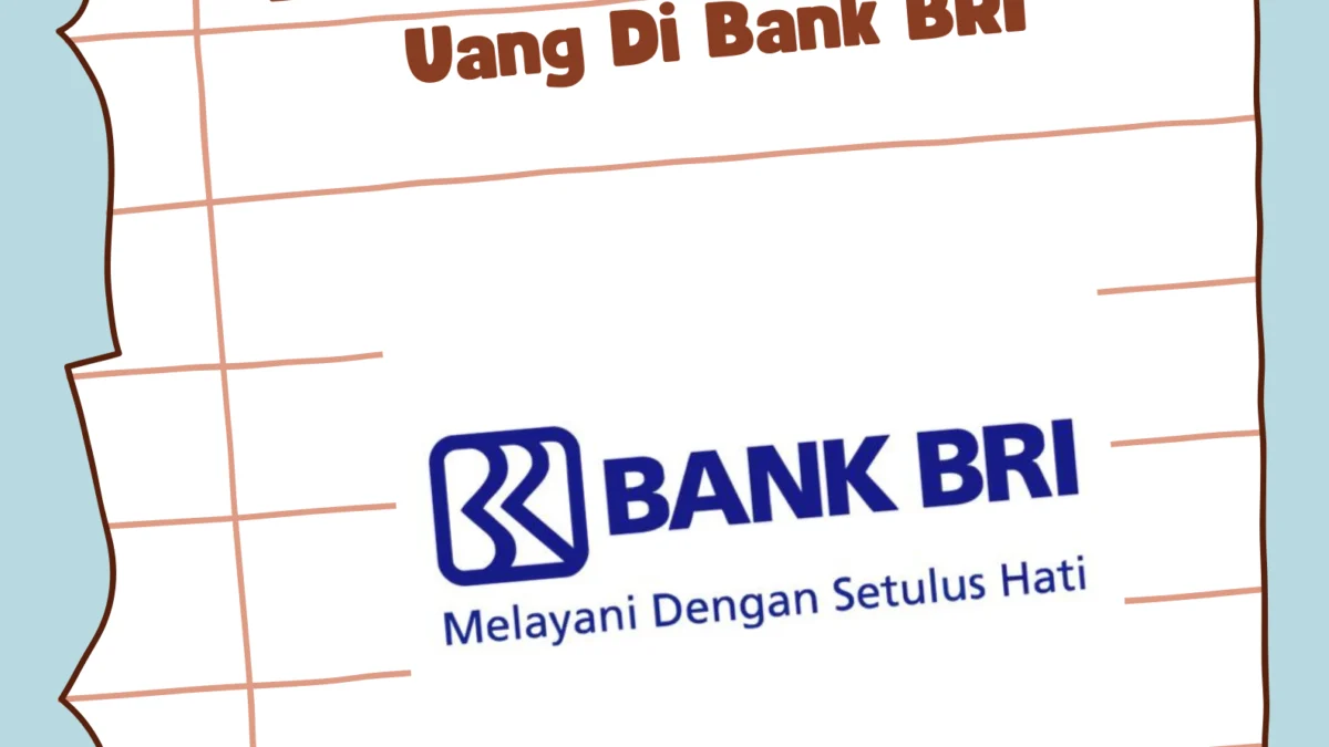 Beberapa Syarat Pinjam Uang Di Bank BRI