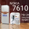 Speksifikasi Nokia 7610 Akan Segera Rilis 2023