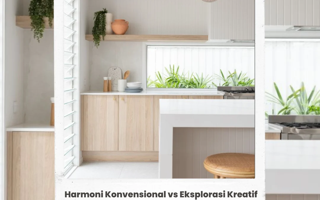 Interior Rumah: Harmoni Konvensional vs. Eksplorasi Kreatif