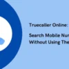 Truecaller Adalah: Aplikasi Identifikasi Panggilan Terkemuka untuk Ponsel Anda