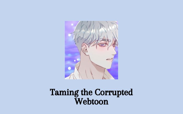 Webtoon Taming the corrupted
