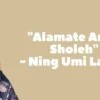 Lirik lengkap Sholawat Alamate Anak Sholeh - Ning Umi Laila