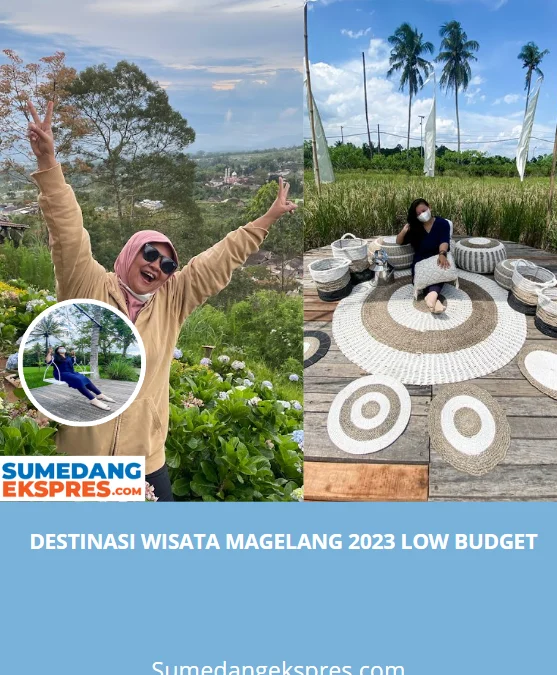 Destinasi Wisata Magelang 2023 Low Budget