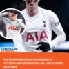 Fakta Menarik Son Heung-min Di Tottenham Hotspur dalam Liga Inggris 2023/2024