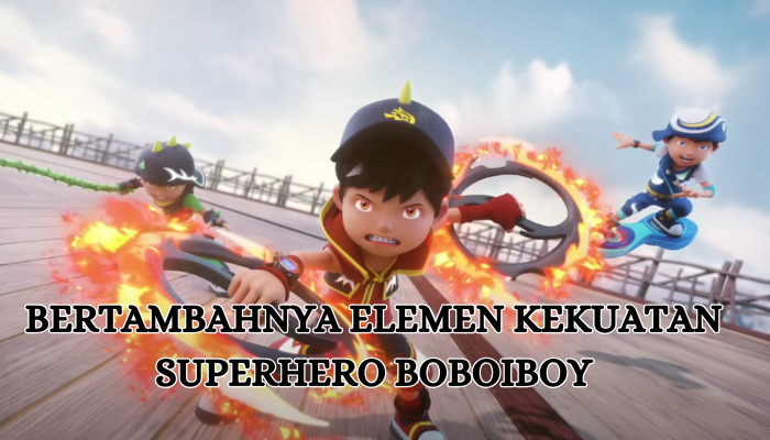 BoBoiBoy Galaxy Musim Ke-2, Elemen Kekuatan BoBoiBoy Bertambah Satu, Total 8 Elemen Yang Dimiliki?