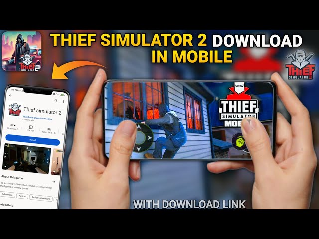 Apakah Game Thief Simulator 2 Bisa Dimainkan di HP? Berikut Penjelasannya!