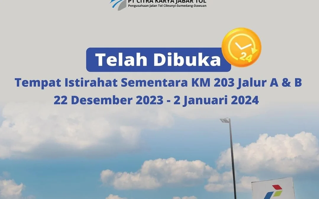 Rest Area Kilometer 203 Tol Cisumdawu Dibuka Demi Kenyamanan Liburan Nataru 2023-2024