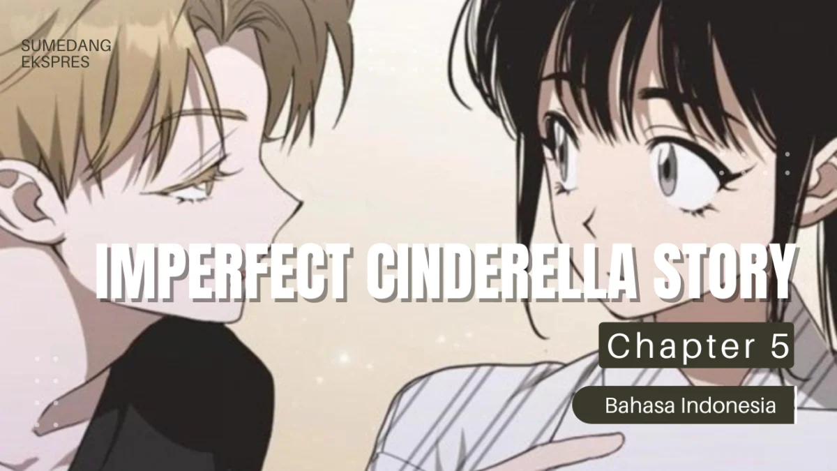 Baca Manhwa Imperfect Cinderella Story Chapter 5 Sub Indo, Link, Jadwal Tayang dan Sinopsis