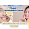 Cara Membuat Masker Wajah Alami dari Lemon dan Madu, Buat Wajah Kamu Glowing Bebas Penuaan