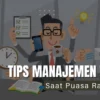 7 Tips Praktis Manajemen Waktu Saat Puasa Ramadhan Agar Lebih Produktif
