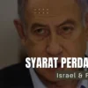Syarat Perdamaian Israel Untuk Palestine, Akankah Berdamai?