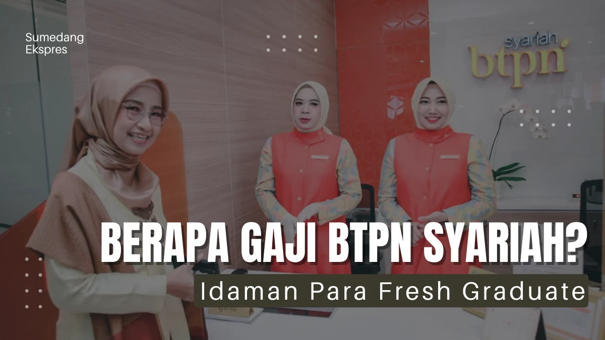 Berapa Gaji Community Officer BTPN Syariah?