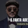 5 Fakta Ade Paloh, Vokalis Band Sore yang Meninggal Dunia
