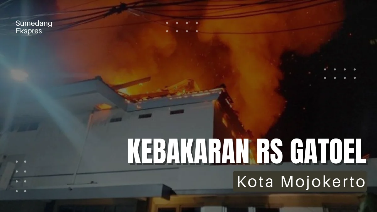 5 Orang Terluka Imbas Kebakaran RS Gatoel Kota Mojokerto Dini Hari Tadi