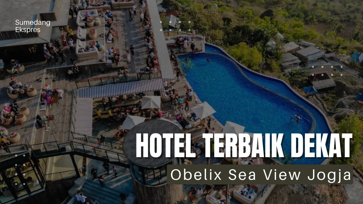 Daftar Hotel Dekat Obelix Sea View Jogja, Destinasi Wisata Viral 2024